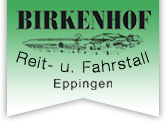 Reit- & Fahrstall Birkenhof